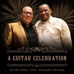 A Guitar Celebration (feat. Richard Ceasar)