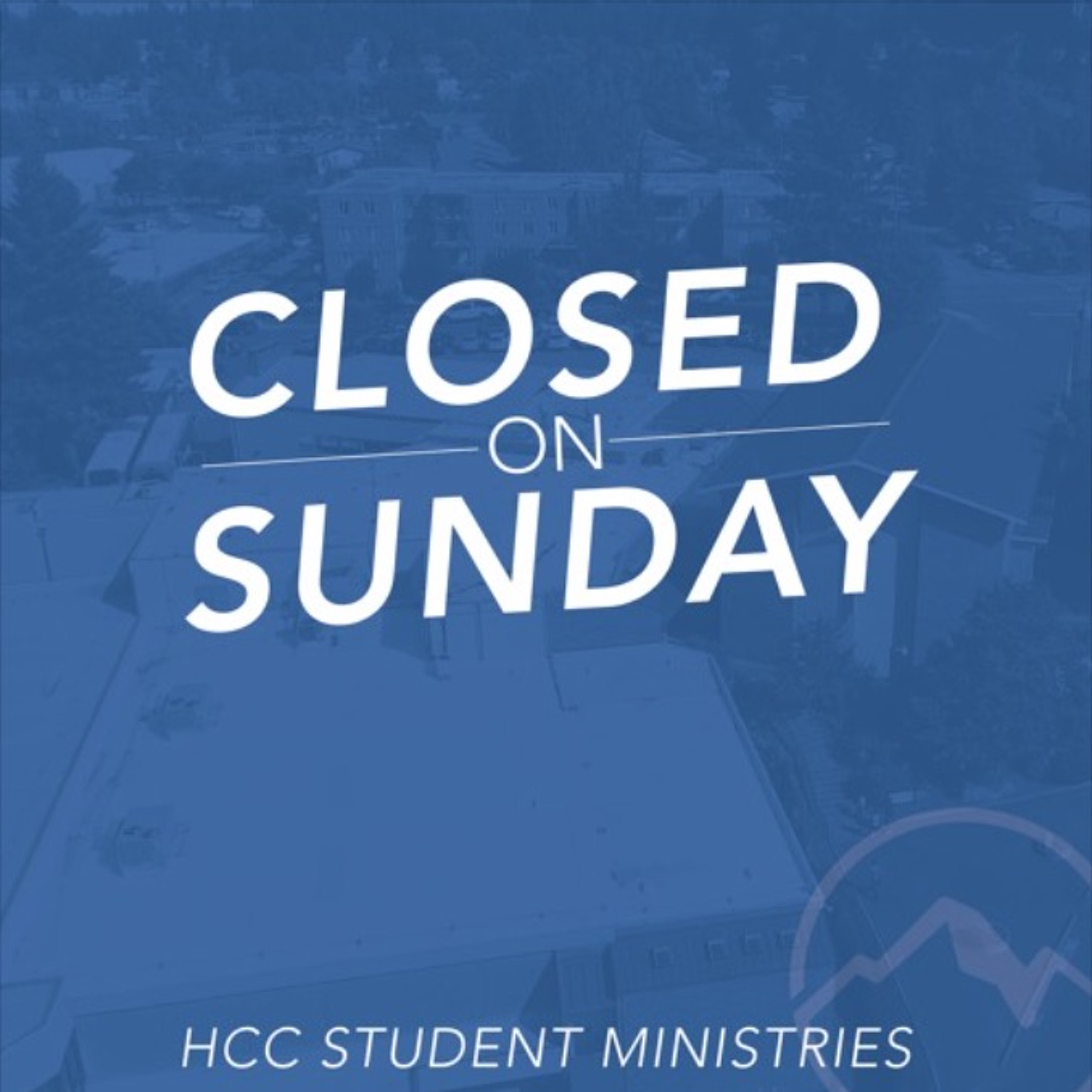 16. Closed on Sunday - feat. Nate Edmondson