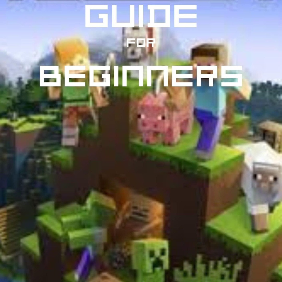 Minecraft Understanding Stream Read Book MINECRAFT GUIDE FOR BEGINNERS: A detailed guide to ...