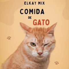 eLKay Mix - Comida De Gato