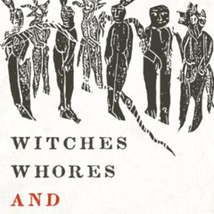 [Get] PDF 💘 Witches, Whores, and Sorcerers: The Concept of Evil in Early Iran by  S.