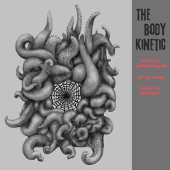 2 The Body Kinetic by followedmystar and ourfag