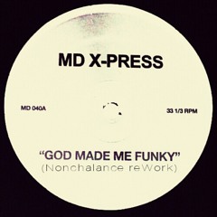MD X-Press - God made me funky (Nonchalance reWork) [SCM0421]