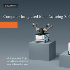 Computer Integrated Manufacturing Software