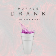 Purple Drank - Hip Hop Beat - (Prod Y. Wickins Beats)($ DM)