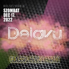 DJ Sokol - Dejavu Classic House Night 2022-  Promomix