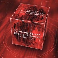 O-T-K - Greener Room (2025 / Live Remix / Bastard Remix / Progressive Psytrance Ambient)