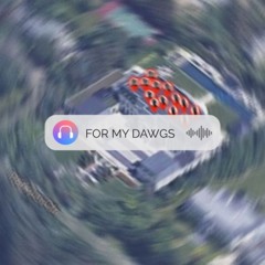 FOR MY DAWGS Vol.1 mixed by DJ MOTOMICHI