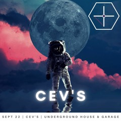 CEV's - Underground House DJ Set - Sept 222