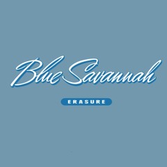 Erasure - Blue Savannah ( X Tended UltraTraxx Remix)