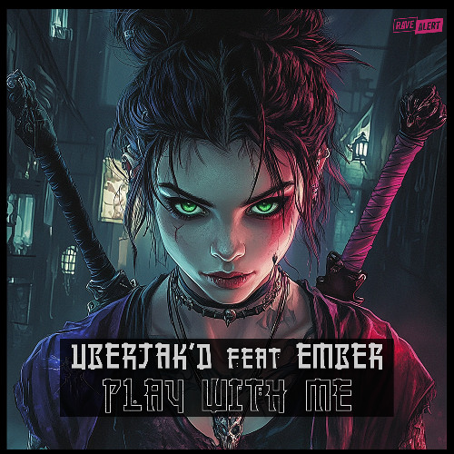 Uberjak'd feat Ember - Play With Me (Radio Edit)