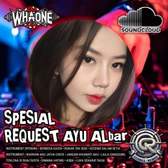 DJ WHAONE - DUGEM FUNKOT SPESIAL REQUEST AYU ALBAR HARDMIX 2025