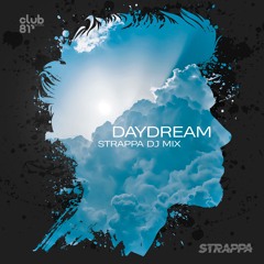Daydream - Strappa Dj Mix (Melodic House & Progressive)