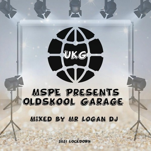 MSPE Presents Oldskool UK GARAGE