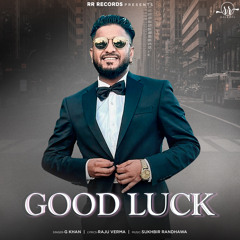 Good Luck (From "Bina Band Chal England")