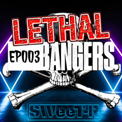 Lethal Bangers 003
