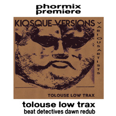 Premiere: Tolouse Low Trax - Dawn Is Temporal (Beat Detectives Dawn Redub) [BB466]