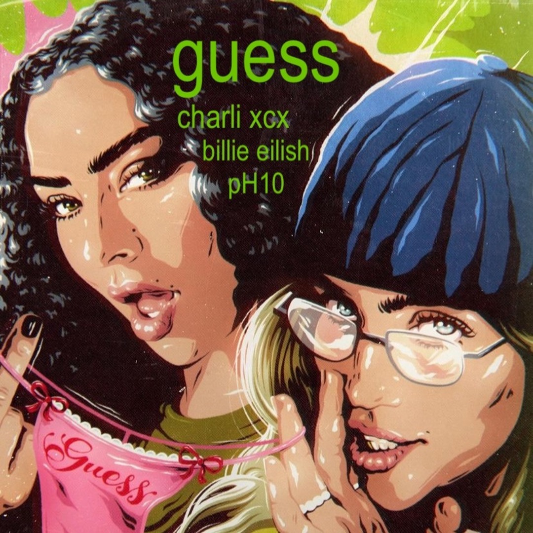 Stream Charli XCX - Guess (ft. Billie Eilish) [pH10 Extended