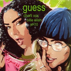 Charli XCX - Guess (ft. Billie Eilish) [pH10 Extended Edit]