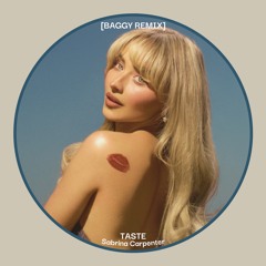 TASTE - SABRINA CARPENTER (BAGGY REMIX - EXTENDED) FREE DOWNLOAD *FILTERED FOR CR*