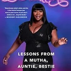 Access [EPUB KINDLE PDF EBOOK] Bevelations: Lessons from a Mutha, Auntie, Bestie by B