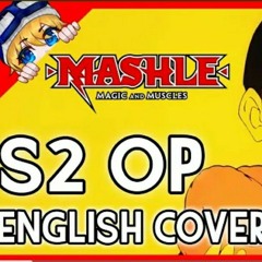 MASHLE Season 2 OP _ ENGLISH Cover 【Dangle】「 Bling-Bang-Bang-Born - Creepy Nuts 」