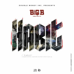 BIG B HABIT