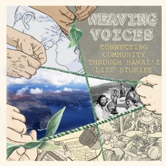 Weaving Voices: Stopped the Bombing 30th Anniversary Kahoʻolawe Aloha ʻĀina