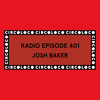 Circoloco Radio 401 - Josh Baker DJ mix artwork - Electronic music tracklist cover image
