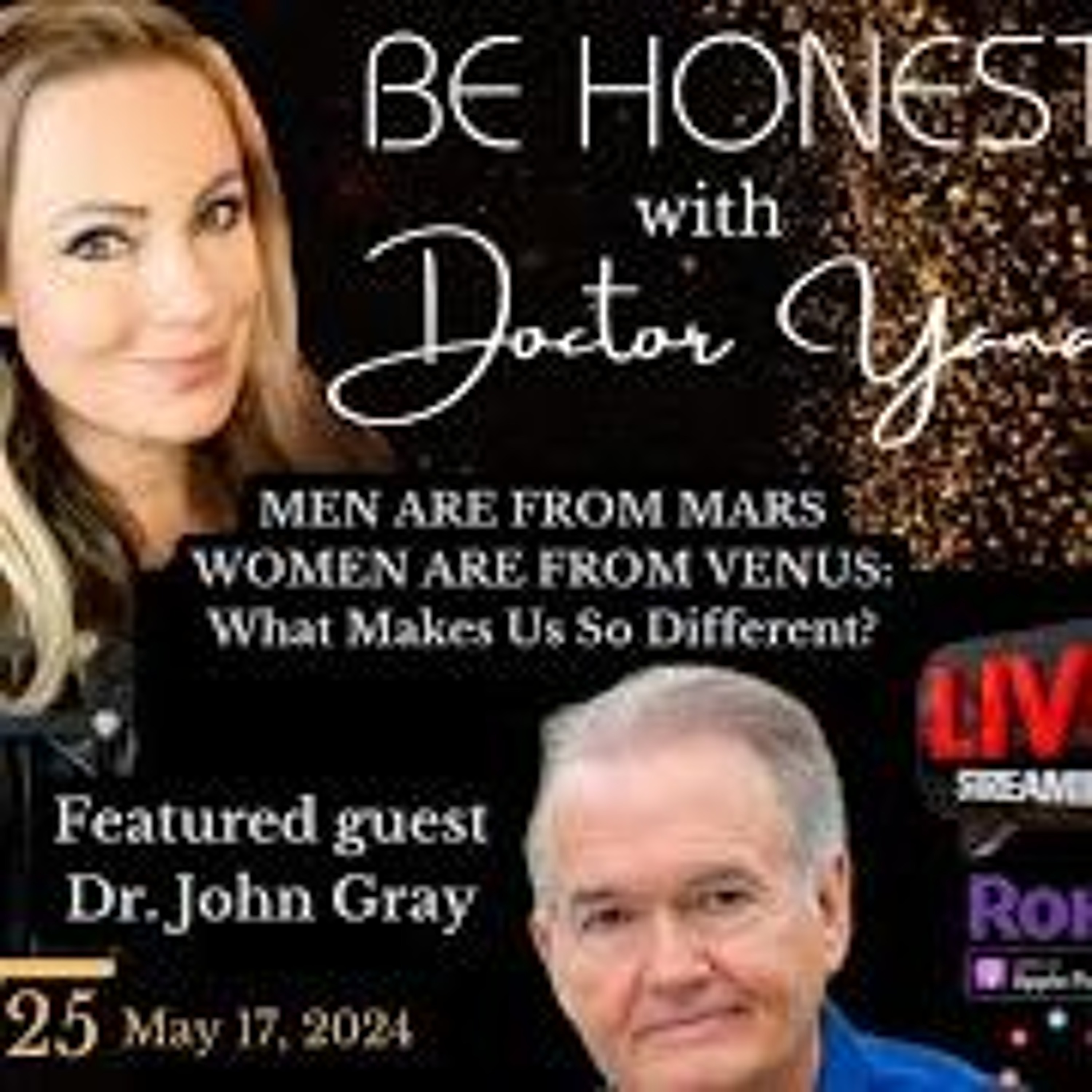 Be Honest - Dr John Gray - MEN ARE FROM MARS  WOMEN ARE FROM VENUS