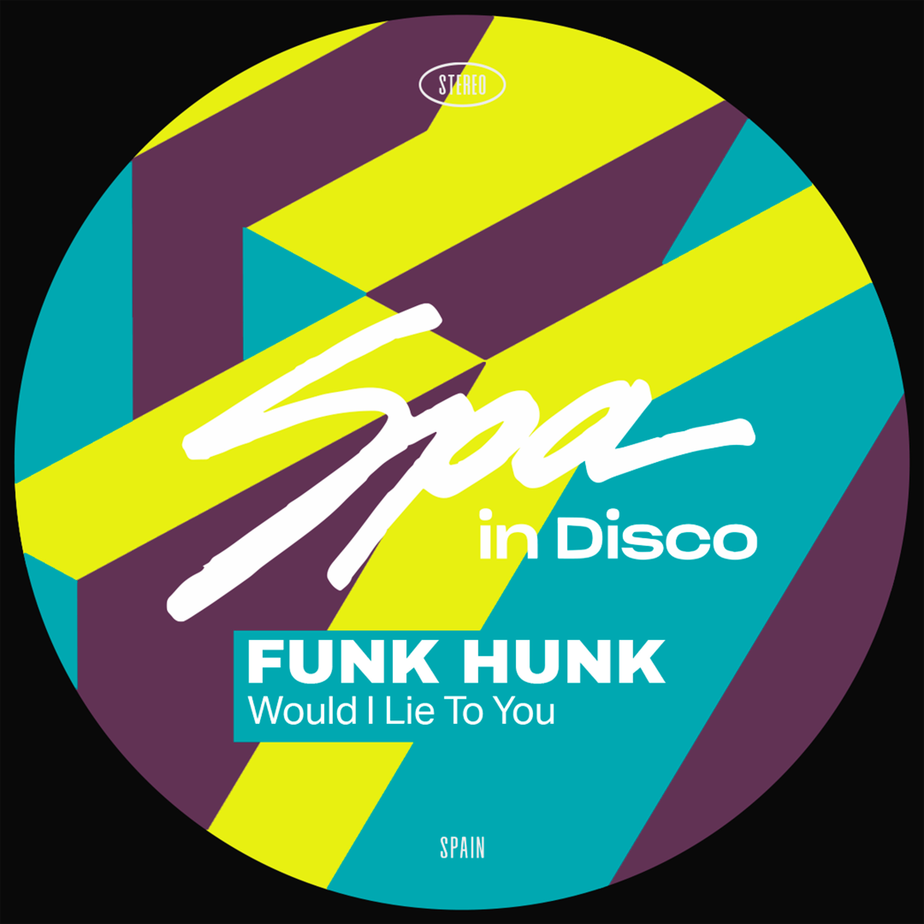 [SPA477] FUNK HUNK - Would I Lie To You episode artwork