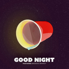 Good Night (feat. Brendan Bennett)