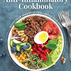 download EBOOK 📁 The Anti-Inflammatory Cookbook: Over 100 Recipes to Help You Contro