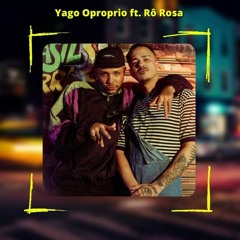 Imprevisto - Yago Oproprio ft. Rô Rosa