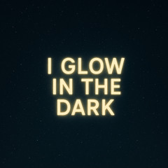 Glow In The Dark