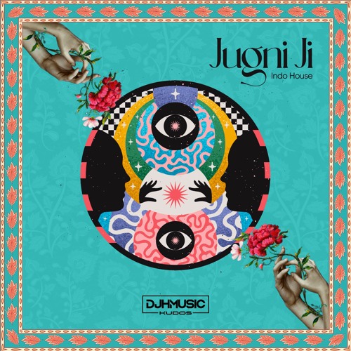 Jugni Ji (Indo House) - Dj H Music Kudos