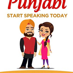 [Download] PDF 📁 Learn Punjabi: Start Speaking Today. Absolute Beginner to Conversat