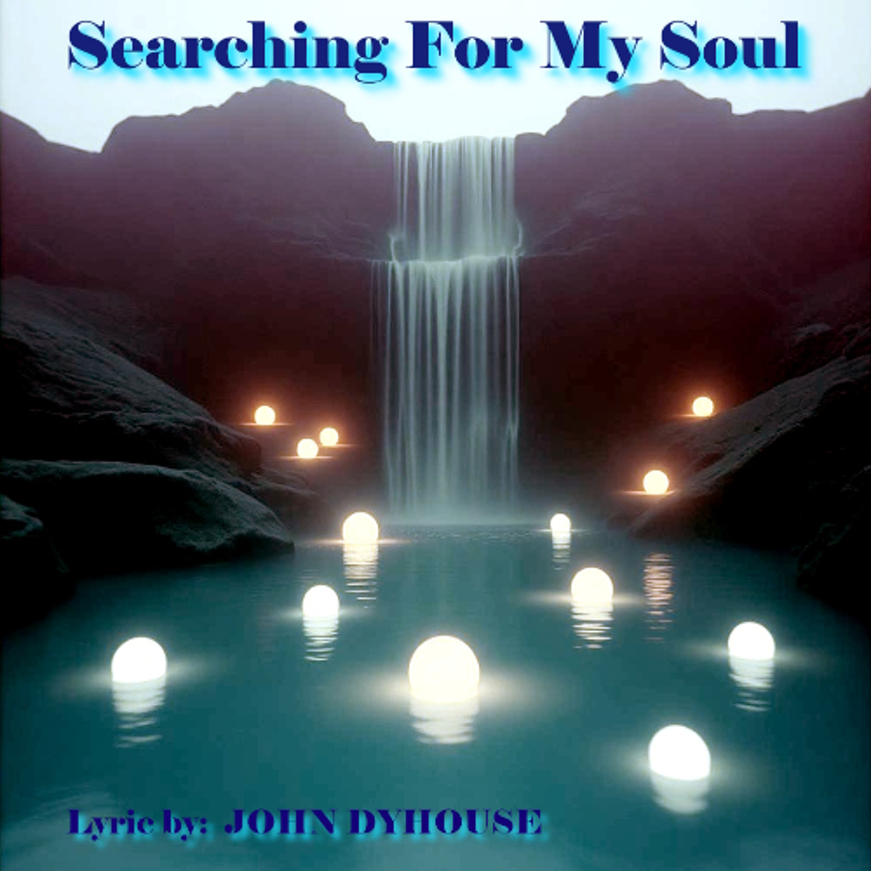 Searching For My Soul