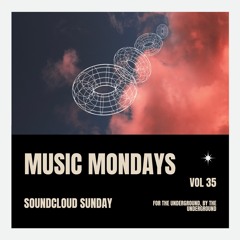 Soundcloud Sunday: Volume 35