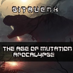 SitruenX - Apocalypse(The Age Of Mutation EP)