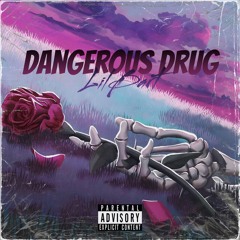 DangerousDrug - ft. MaskOffMowgli