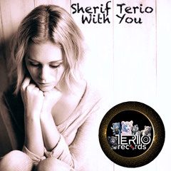 Sherif Terio - With You (Original Mix) [Preview]