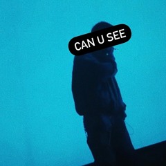 Can't U See (feat. CokeJazz)