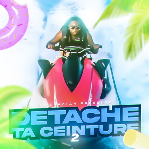 DJ SKAYTAH - DETACHE TA CEINTURE VOL.2
