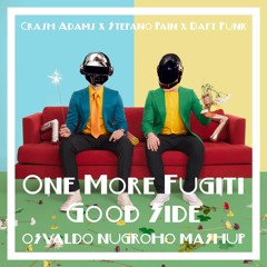 Crash Adams X Stefano Pain X Daft Punk - One More Fugiti Good Side (Osvaldo Nugroho Mashup)