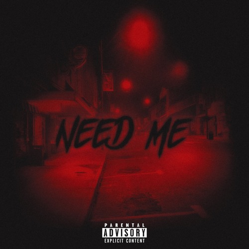 Need Me
