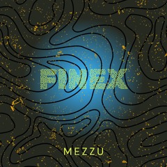 Finex (Original Mix) - MEZZU