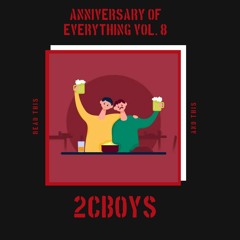 Anniversary of Everything Vol. 8 (05.01.2022)