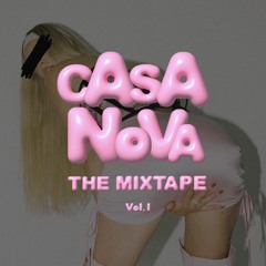 CASANOVA THE MIXTAPE VOL. 1 - BY NOVA ALEXIUS