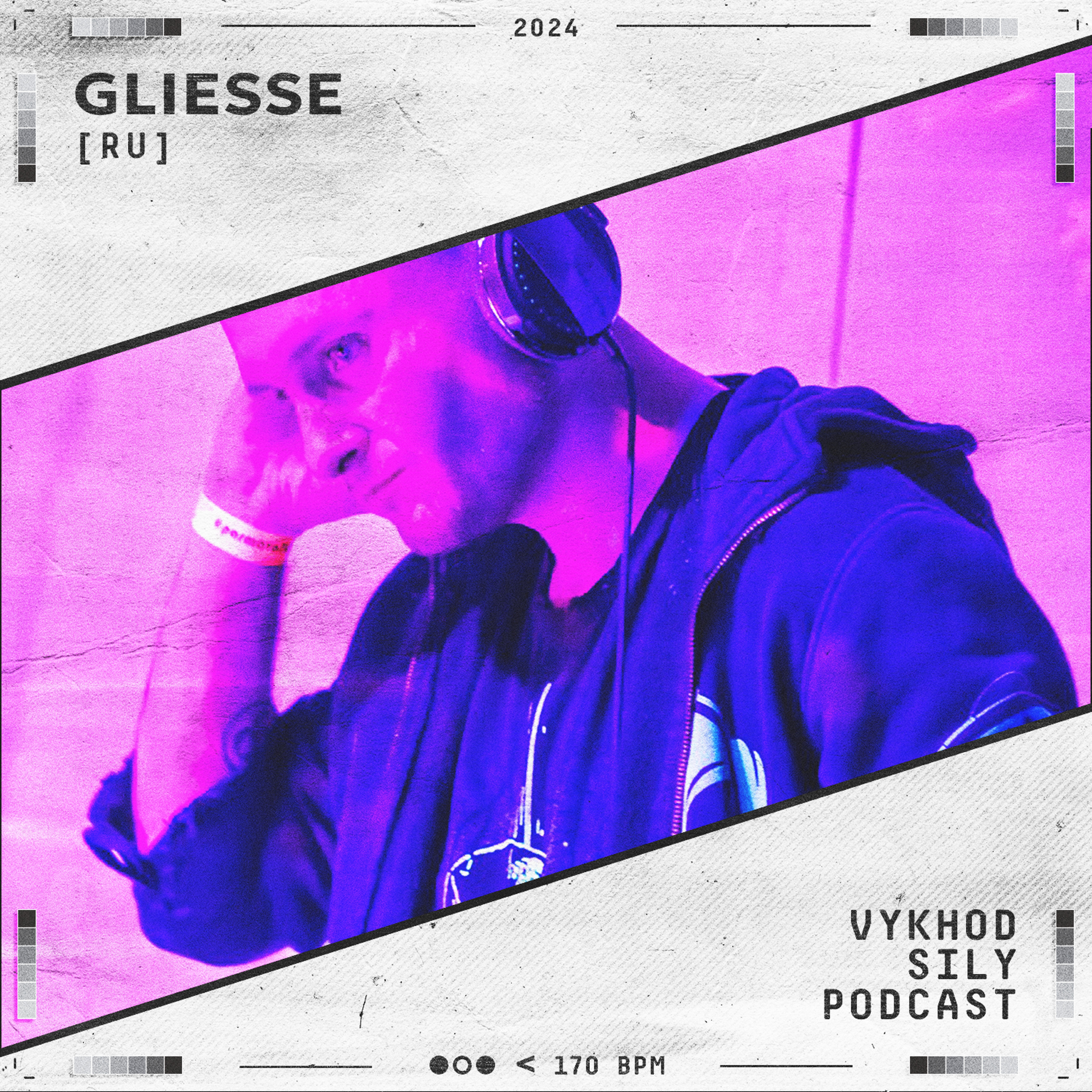 Vykhod Sily Podcast - Gliesse Guest Mix episode artwork